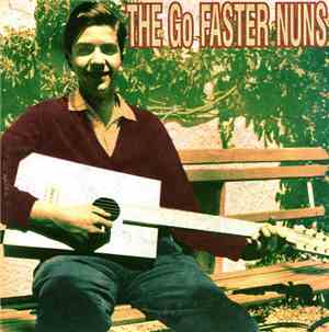 The Go Faster Nuns / Willy Wonkas - The Go Faster Nuns / Willy Wonkas