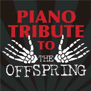 The Piano Tribute Players - Piano Tribute To The Offspring