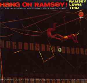 The Ramsey Lewis Trio - Hang On Ramsey!
