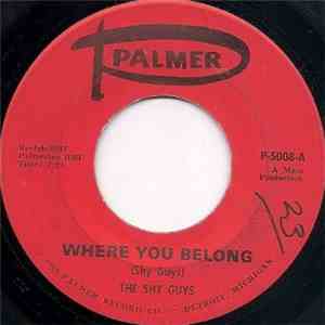 The Shy Guys - Where You Belong / A Love So True