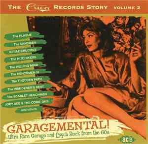 Various - Garagemental! The Cuca Records Story Volume 2