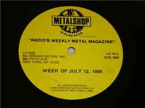 Various - Metalshop - Radio's Weekly Metal Magazine (Week Of July 12, 1985)