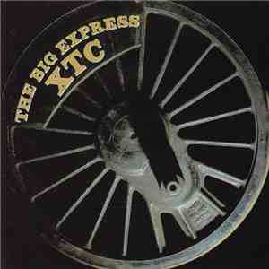 XTC - The Big Express
