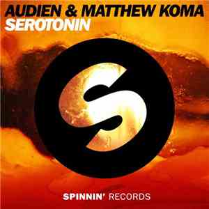 Audien  & Matthew Koma - Serotonin