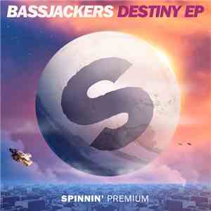 Bassjackers - Destiny EP