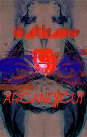 BATHAUS  - Arcane|||Cut