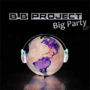B.B Project - Big Party