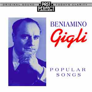 Beniamino Gigli - Popular Songs