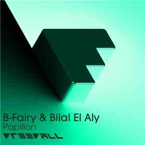 B-Fairy & Bilal El Aly - Papilon