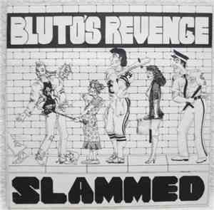 Bluto's Revenge - Slammed