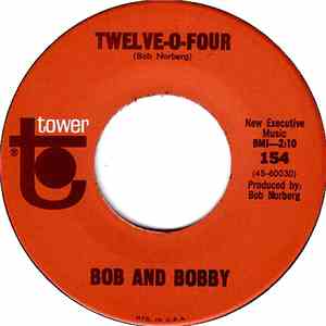 Bob And Bobby - Baby What You Want Me To Do / Twelve-O-Four