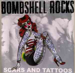 Bombshell Rocks - Scars And Tattoos