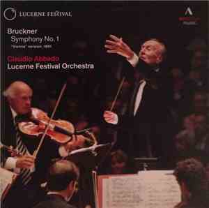 Bruckner, Claudio Abbado, Lucerne Festival Orchestra - Symphony No. 1 (