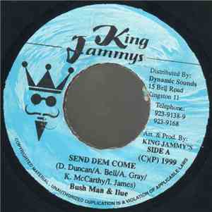 Bush Man & Ilue / Chicken - Send Dem Come / Work Wid It