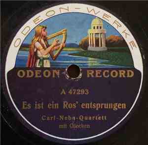 Carl-Nebe-Quartett - Es Ist Ein Ros' Ensprungen / Alle Jahre Wieder. Ihr Ki ...