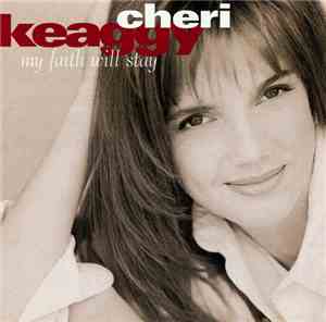 Cheri Keaggy - My Faith Will Stay