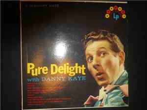 Danny Kaye  - Pure Delight With Danny Kaye