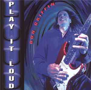 Don Griffin - Play It Loud