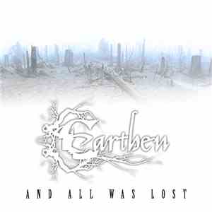 Earthen - And All Was Lost