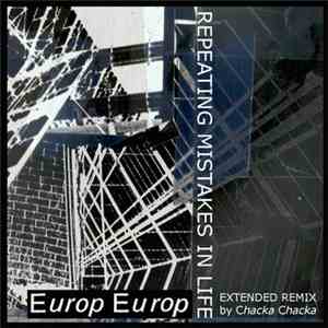 Europ Europ - Repeating Mistakes In Life (Extended Version)