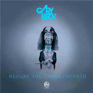 Gary Beck - Before The Crash