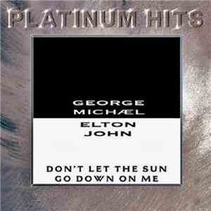 George Michael / Elton John - Don't Let The Sun Go Down On Me