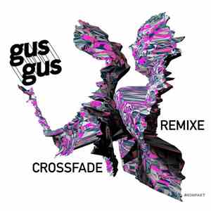 GusGus - Crossfade Remixe