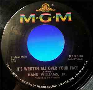 Hank Williams Jr. - It's Written All Over Your Face / Standing In The Shado ...