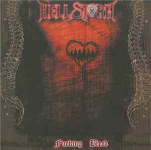 Hellstorm  - Fucking Bleed