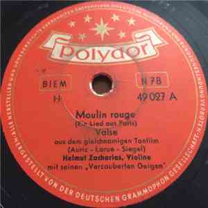 Helmut Zacharias And His Orchestra - Moulin Rouge / Ein Walzer Für Zwei