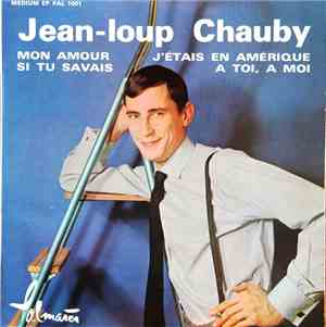 Jean-Loup Chauby - J'étais En Amérique