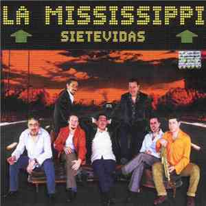 La Mississippi - Sietevidas