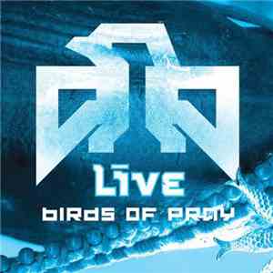 Live - Birds Of Pray