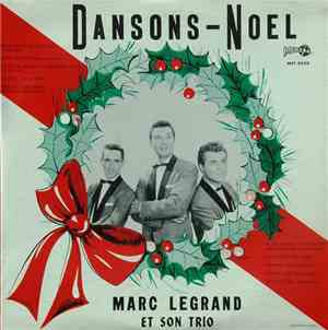 Marc Legrand Et Son Trio - Dansons - Noël