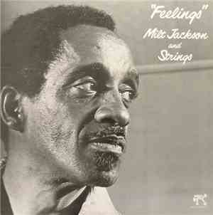 Milt Jackson And Strings - Feelings
