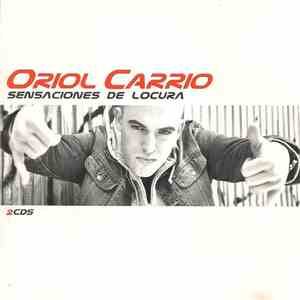 Oriol Carrio - Sensaciones De Locura