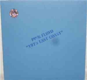 Pink Floyd - 1973 East Coast