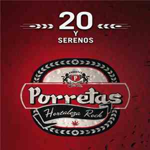 Porretas - 20 Y Serenos