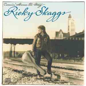 Ricky Skaggs - Comin' Home To Stay