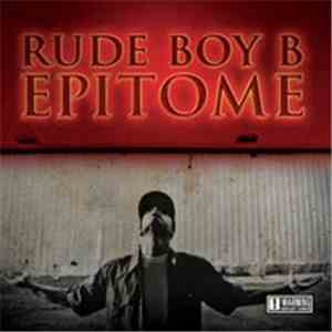 Rude Boy B - The Epitome