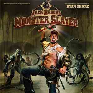 Ryan Shore  - Jack Brooks: Monster Slayer (Original Motion Picture Soundtra ...