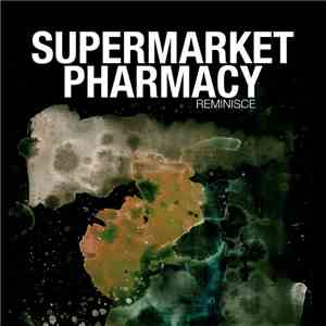 Supermarket Pharmacy - Reminisce