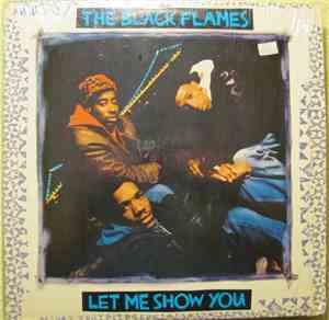 The Black Flames - Let Me Show You