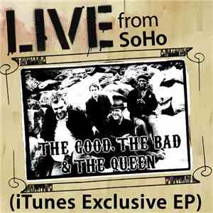 The Good, The Bad & The Queen - Live From SoHo (iTunes Exclusive EP)