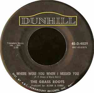 The Grass Roots - Where Were You When I Needed You / (These Are) Bad Times