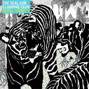 The Seal Cub Clubbing Club - Royal Variety