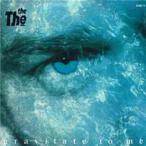 The The - Gravitate To Me