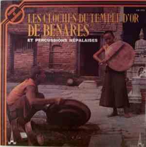 Unknown Artist, Jean-Marie Grenier - Les Cloches Du Temple D'or De Bénarès  ...