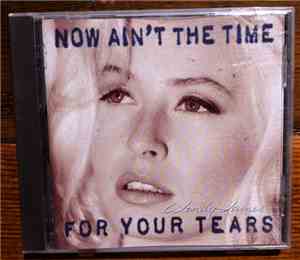 Wendy James - Now Ain't The Time For Your Tears