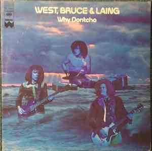 West, Bruce & Laing - Why Dontcha